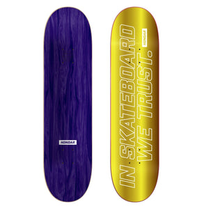 #25 In Skateboard We Trust